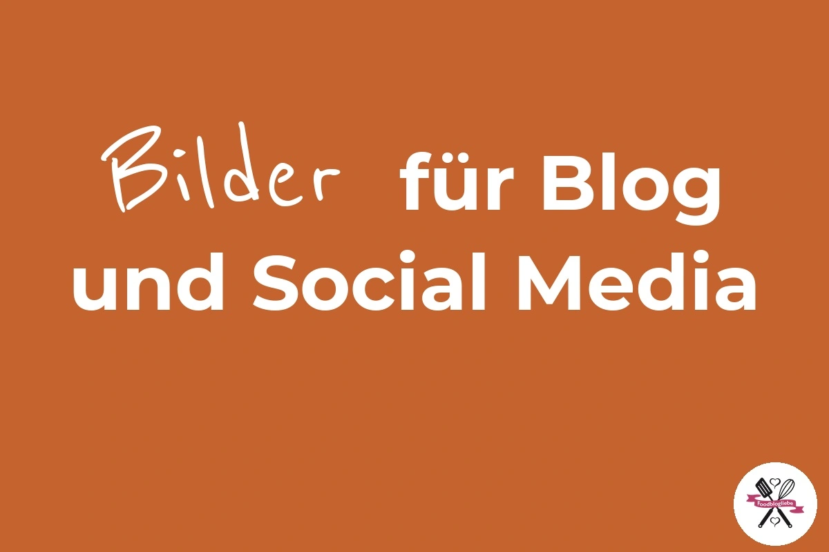 Bilder für Blog, Instagram und Pinterest