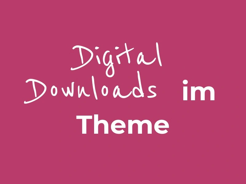 Digital Downloads im Foodblogliebe Theme