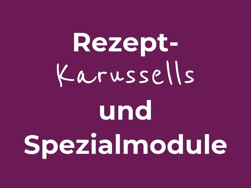 Rezept-Karussells und Spezialmodule
