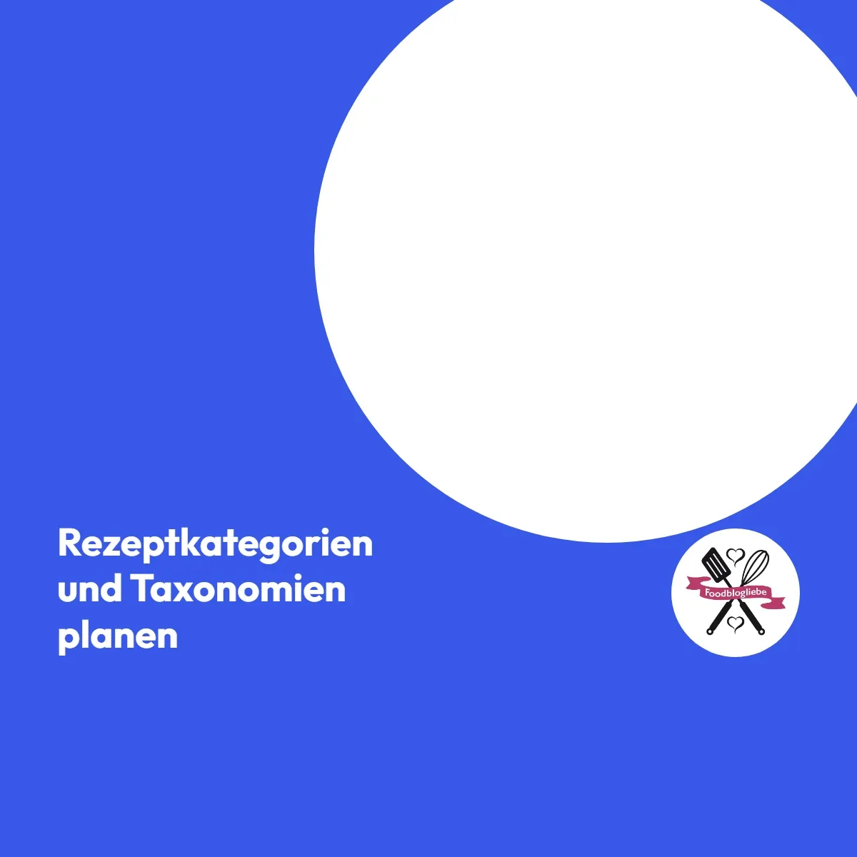 Rezeptkategorien und Taxonomien planen