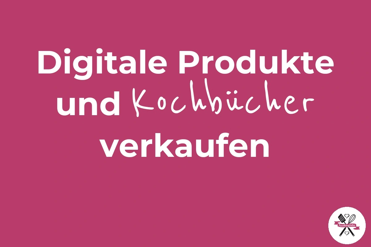 Digitale Produkte und Kochbücher verkaufen — Stripe, Payhip, Ablefy oder Digistore24?