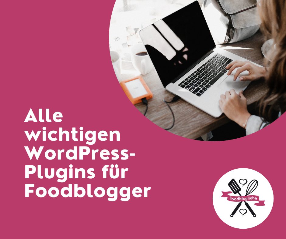 Alle wichtigen WordPress-Plugins für Foodblogger
