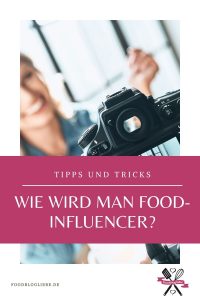 Food-Influencer werden - Tipps